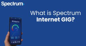 What is Spectrum Internet Gig?