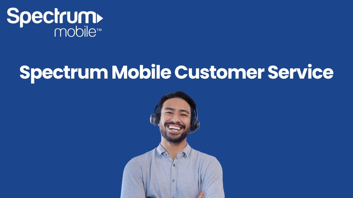 Spectrum Mobile Customer Service